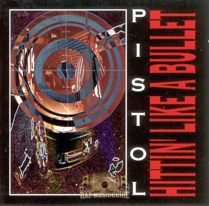 G-RAP / Pistol – Hittin' Like A Bullet Pistol – Hittin' Like A Bullet – CD (Album), 1994 [r474983